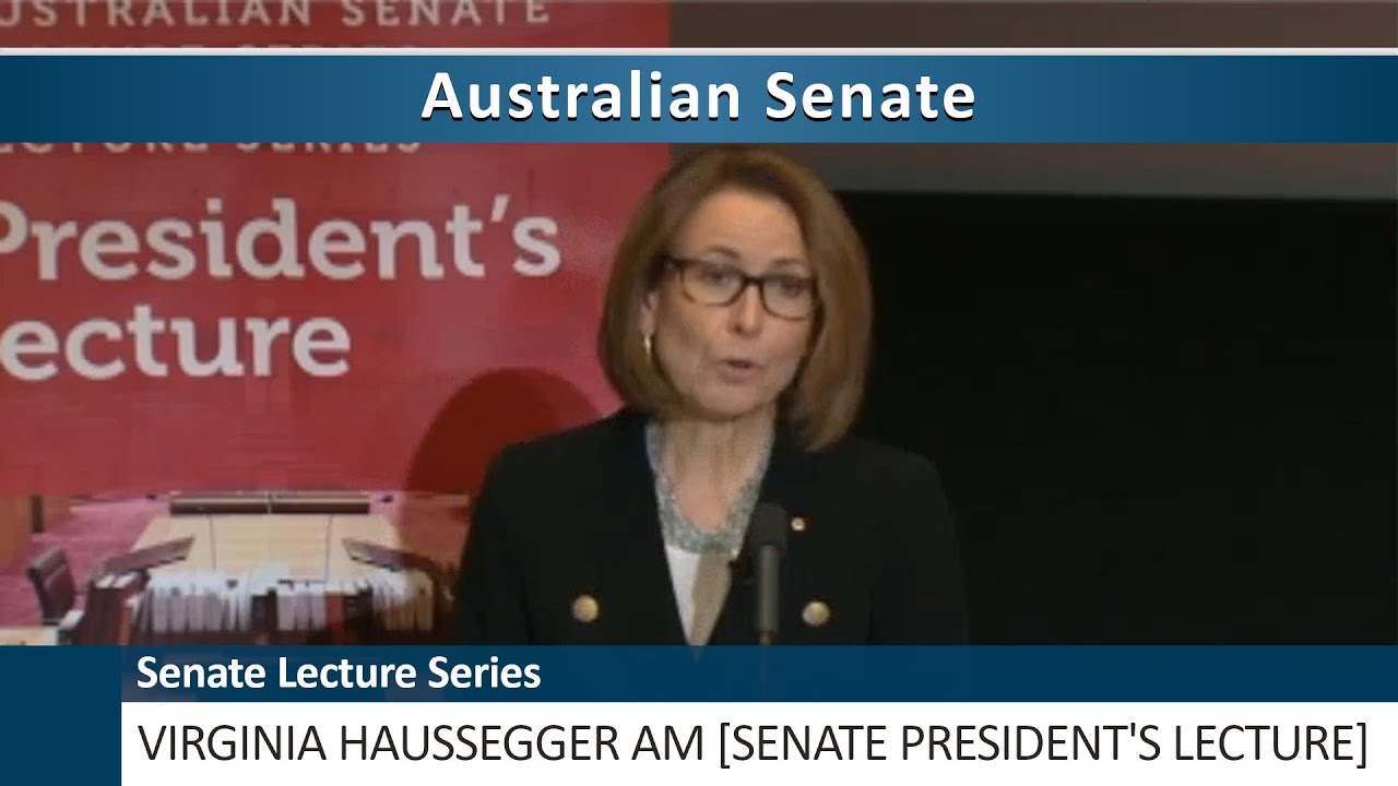 Senate Lecture Series - Virginia Haussegger AM [Senate President's Lecture] (2024)