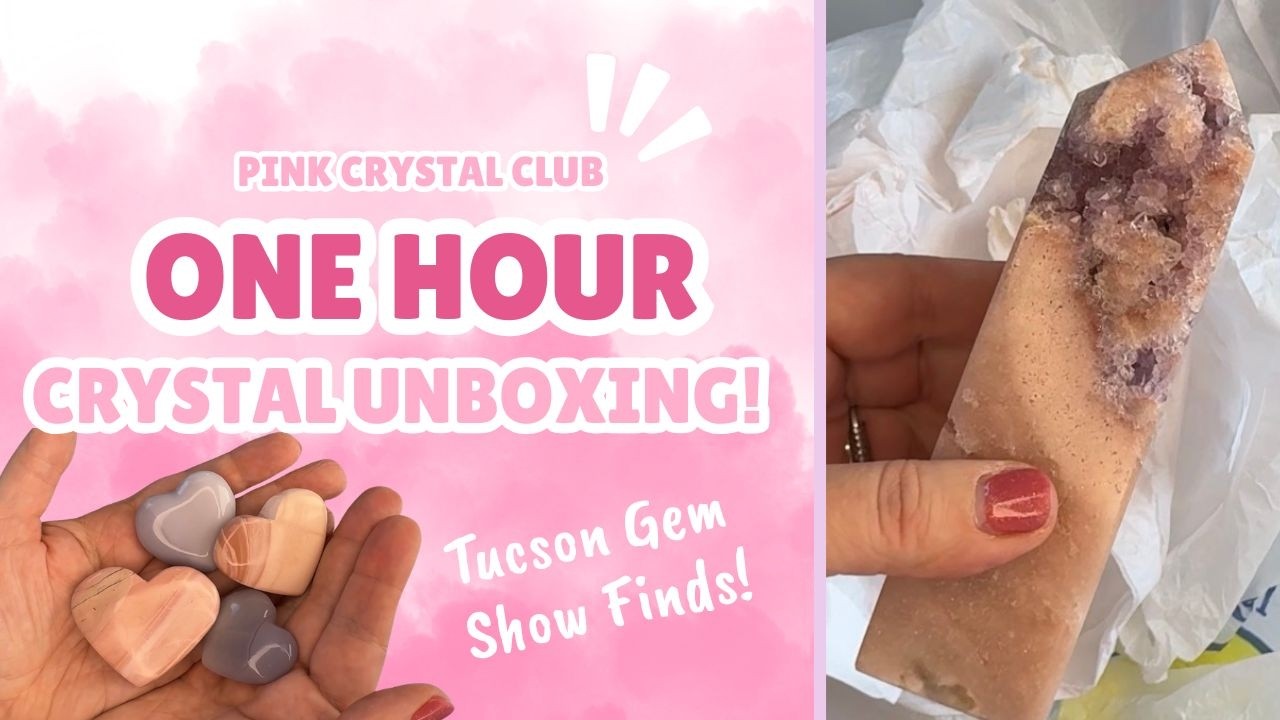 Tucson 2026 Unboxing! ONE HOUR of New Crystal Inventory!