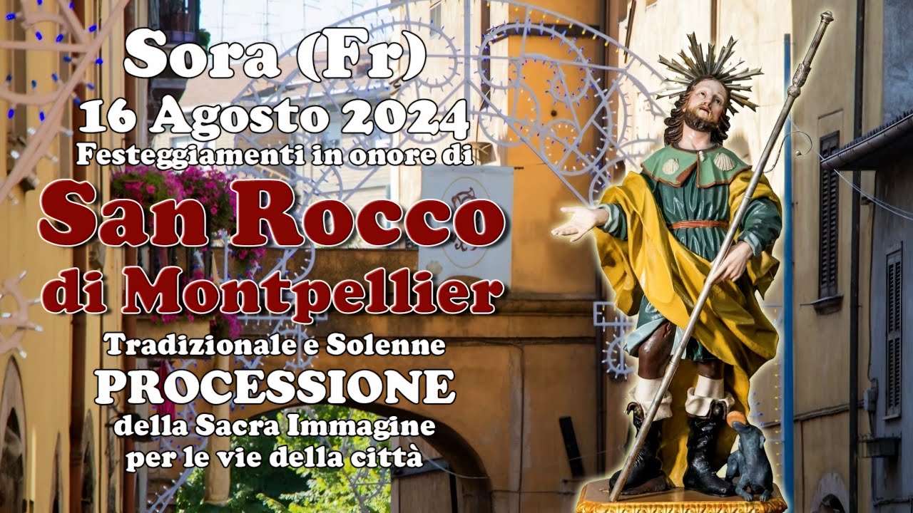 Tradizionale e Solenne Processione di SAN ROCCO di Montpellier, Sora 2024