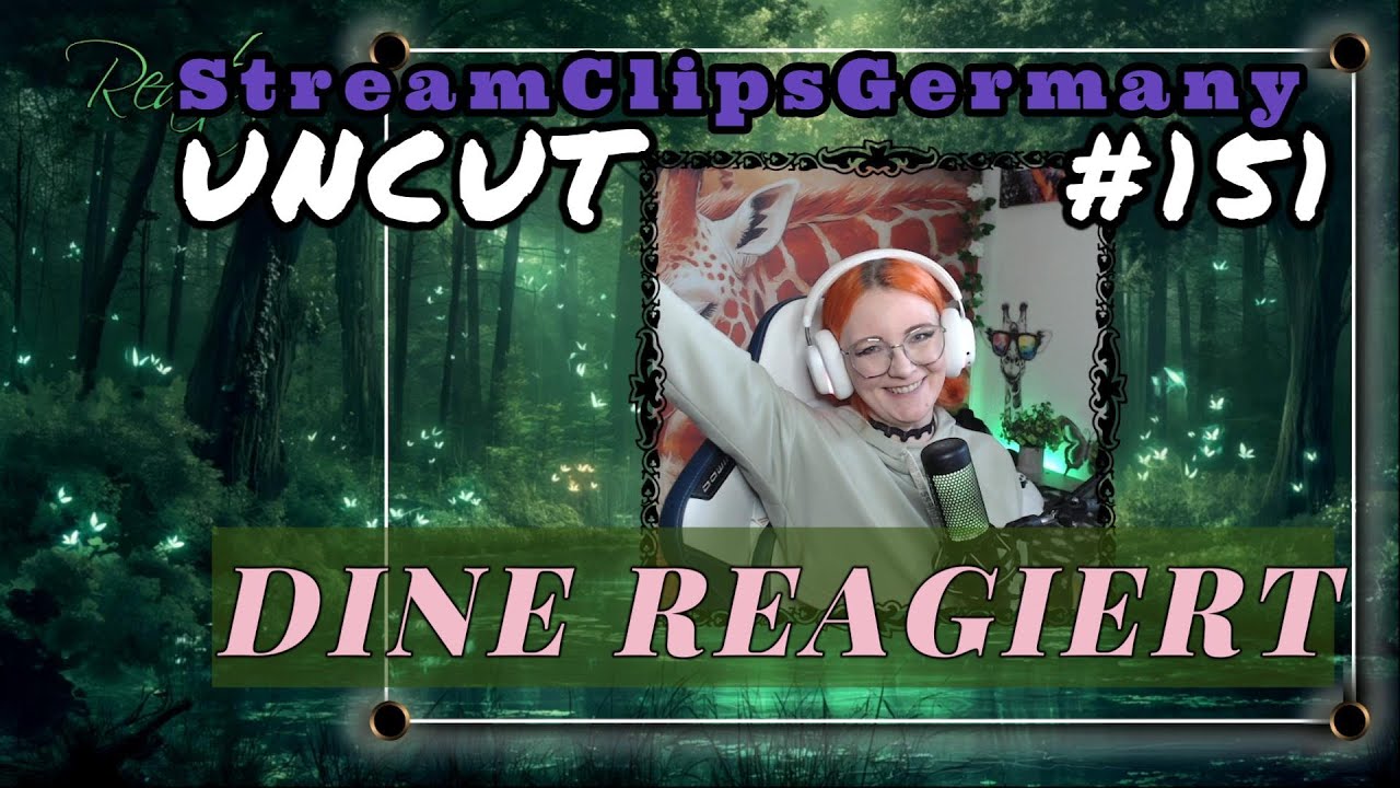 Dine reagiert! React StreamClipsGermany UNCUT 