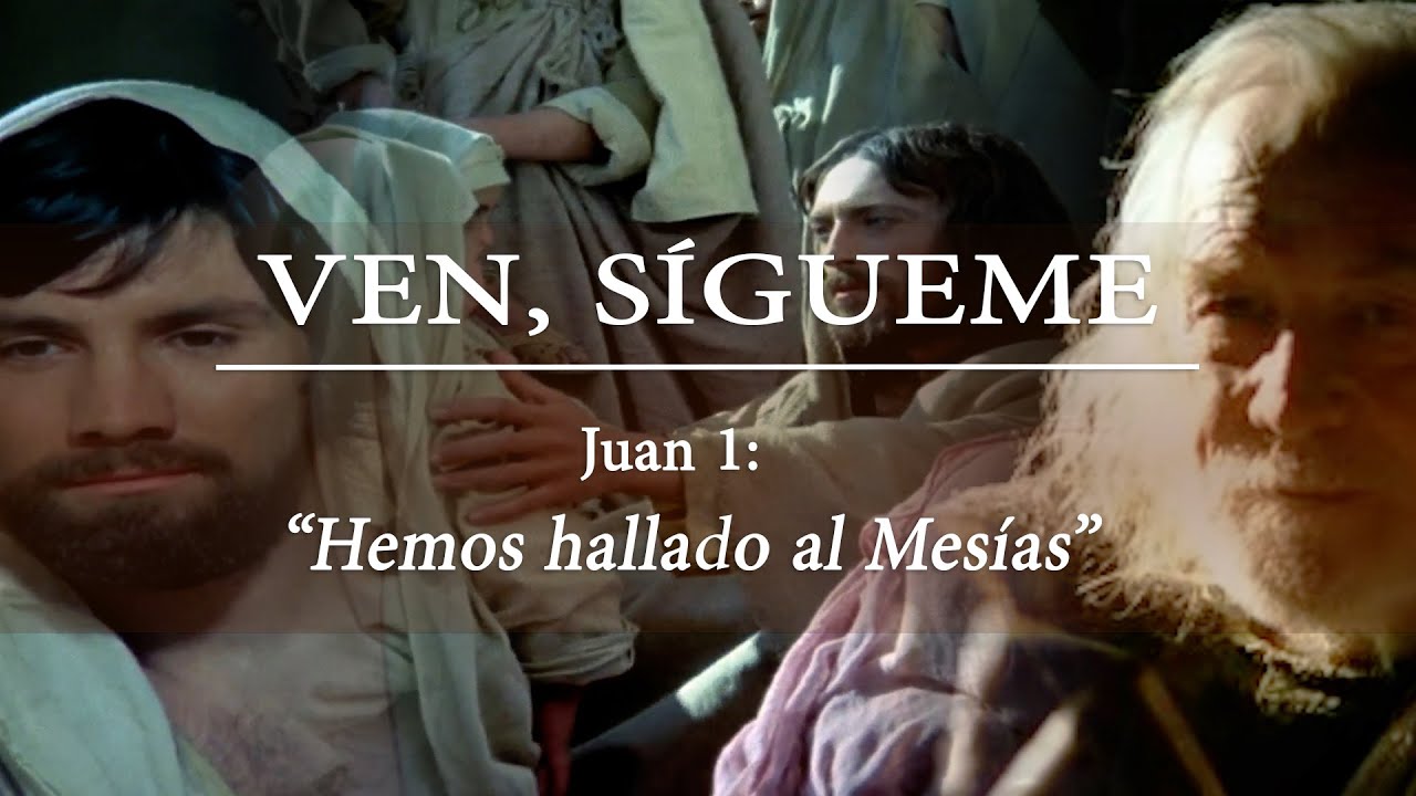 Escuela Dominical - Nuevo Testamento - 'Ven, sígueme', lección 4: “Hemos hallado al Mesías