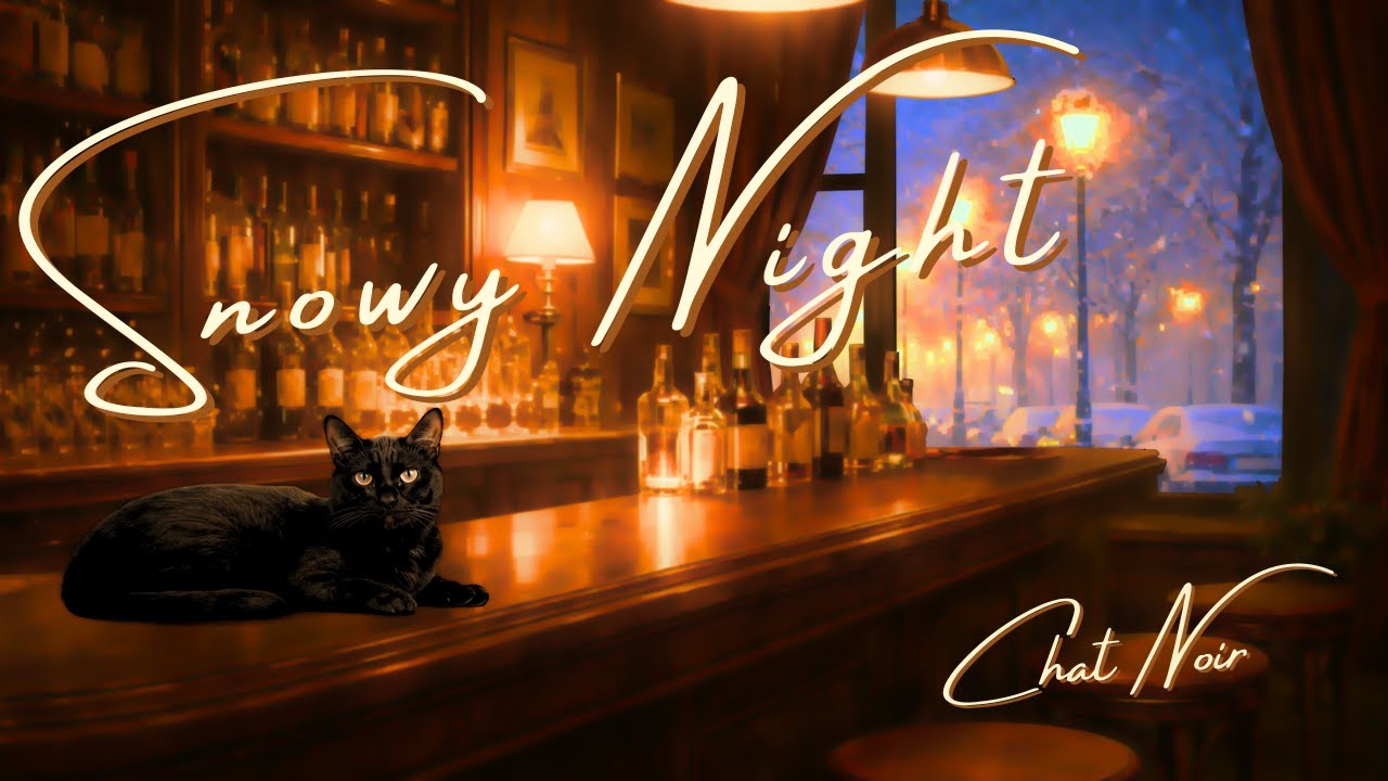Snowy Night Bar Lo-fi at Chat Noir🐈‍⬛Relaxing Jazz & Bar Ambience for Study, Work - after hours bar