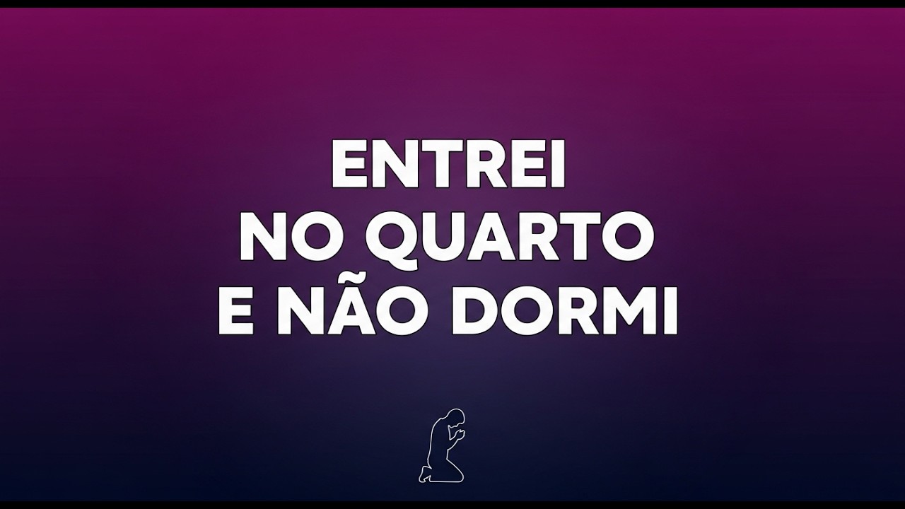 ENTREI NO MEU QUARTO