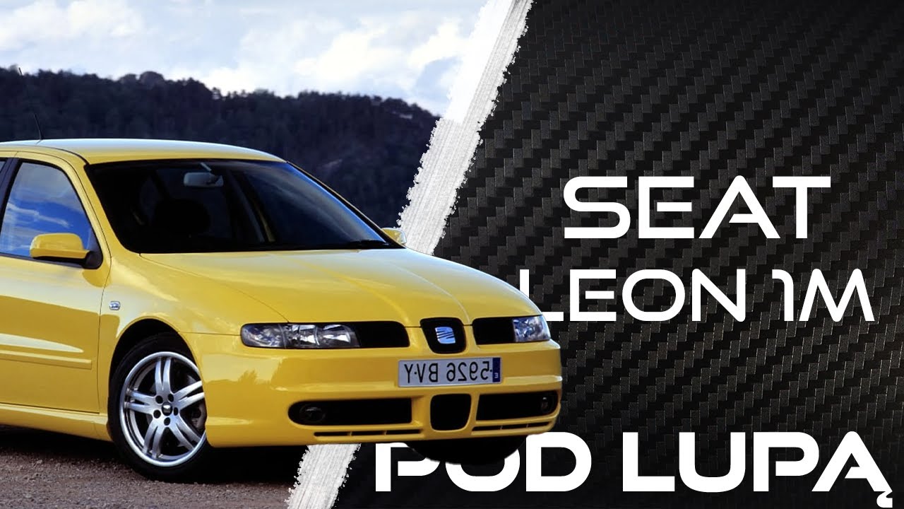 HISZPAŃSKA ALTERNATYWA DLA GOLFA 4 - Seat Leon 1M | Pod Lupą