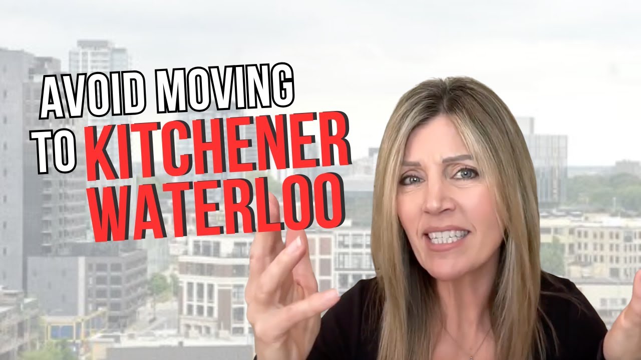 Avoid moving to Kitchener-Waterloo unless you can handle these 10 Facts!