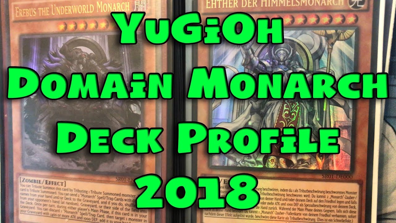 YuGiOh DOMAIN MONARCH DECK PROFILE! BUDGET! 2018 BEST! 4K QUALITY