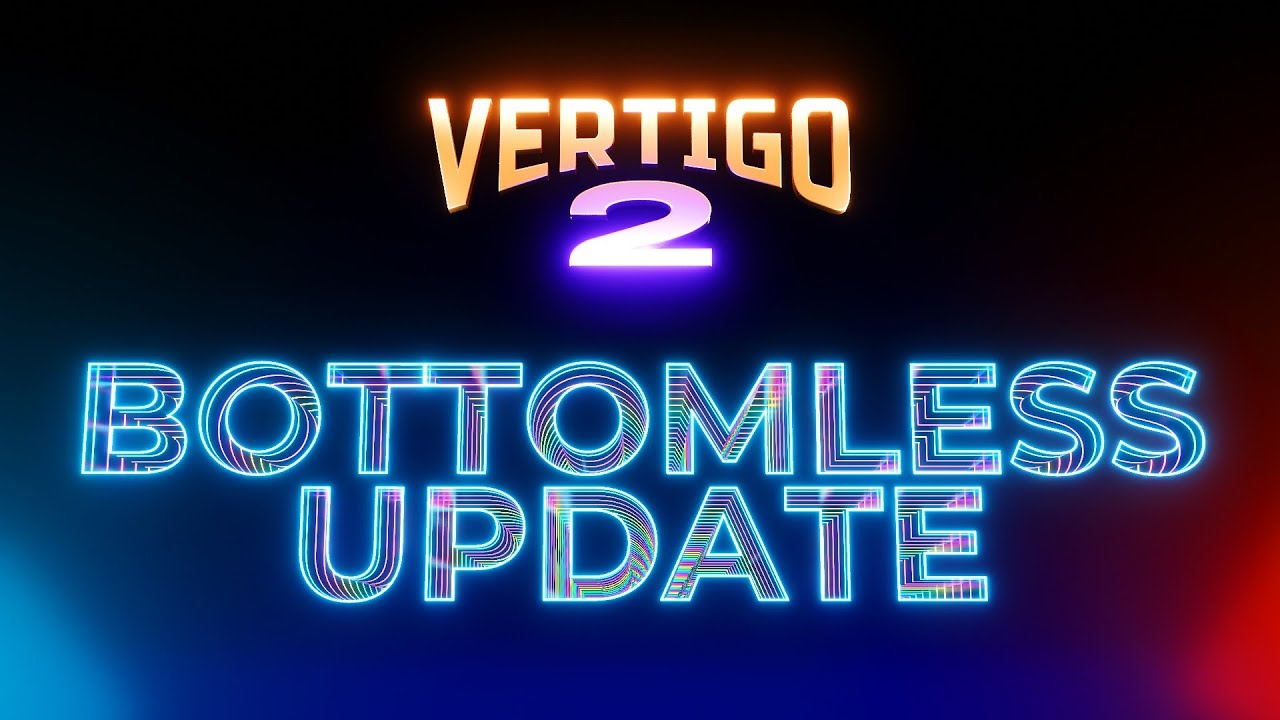 Vertigo 2: Bottomless Update