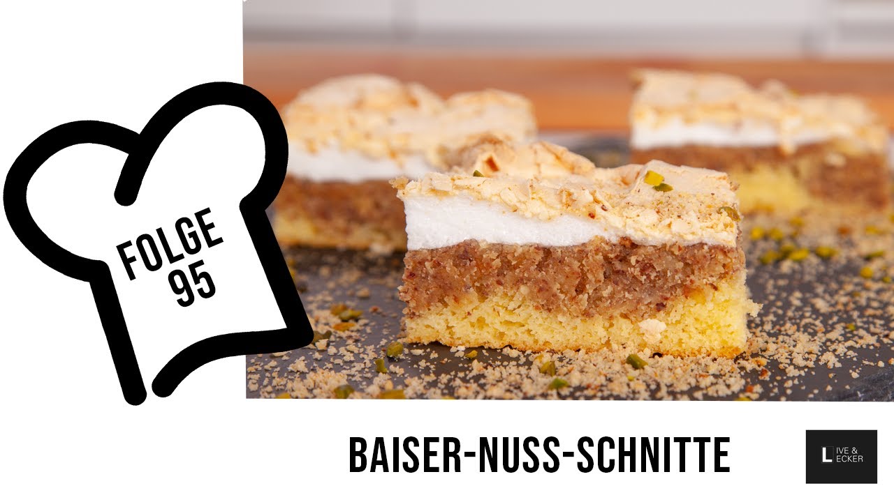 Wie mache ich die weltbeste Baiser-Nuss-Schnitte?! | Live & Lecker | Rezept 95: Baiser-Nuss-Schnitte