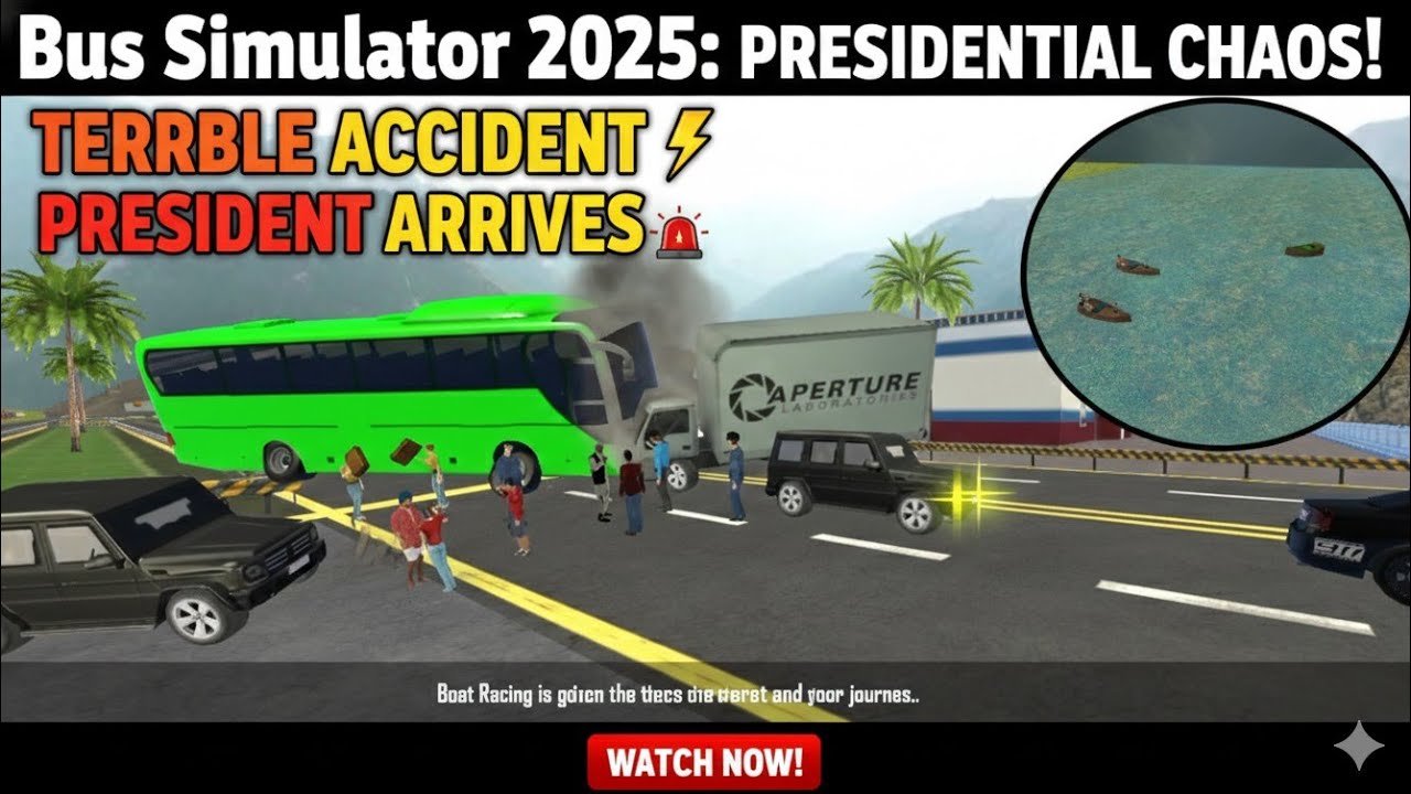 Bus Simulator 2025 a terrible accident and President reaches the city and boat Race