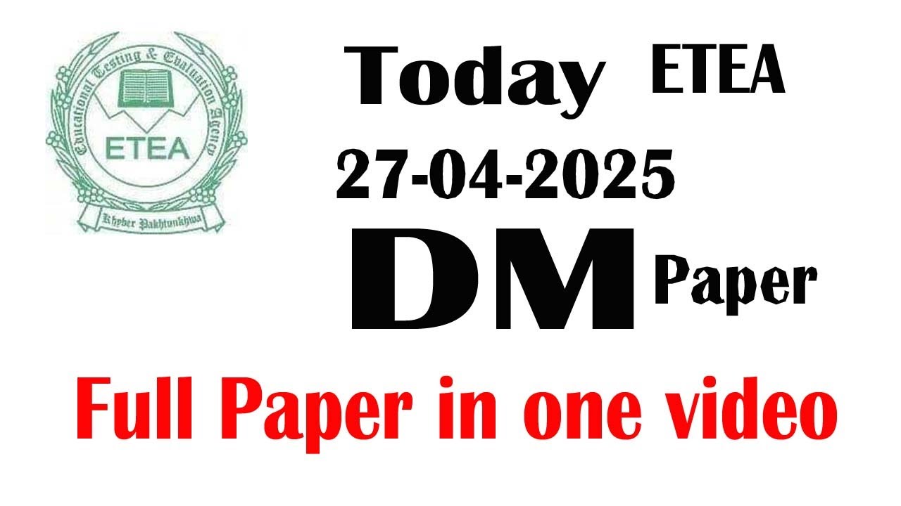 DM 27-04-2025 ETEA paper : Today 27-04-2025 ETEA DM paper : full Paper DM ETEA Paper D : Full paper