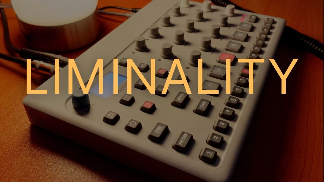 Liminality | Ambient | Elektron Model:Cycles
