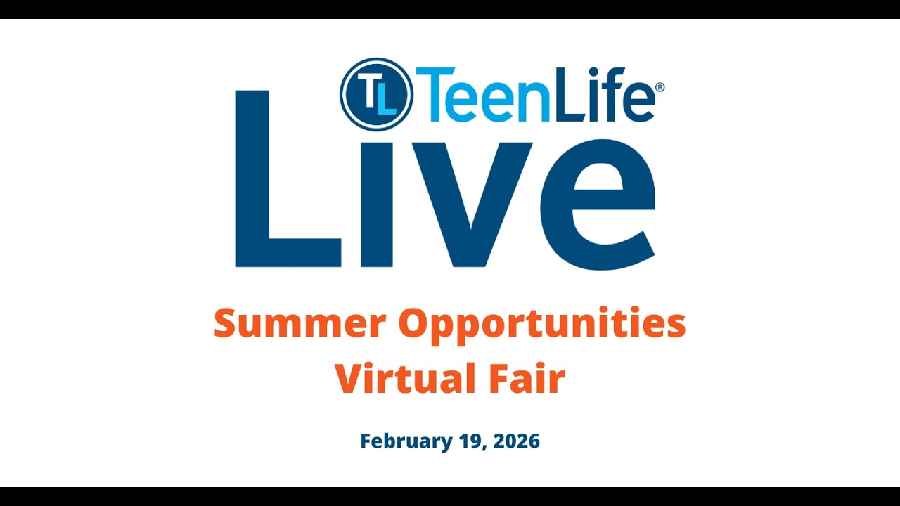 Session 2 - TeenLife Summer Opportunities Virtual Fair February 2026