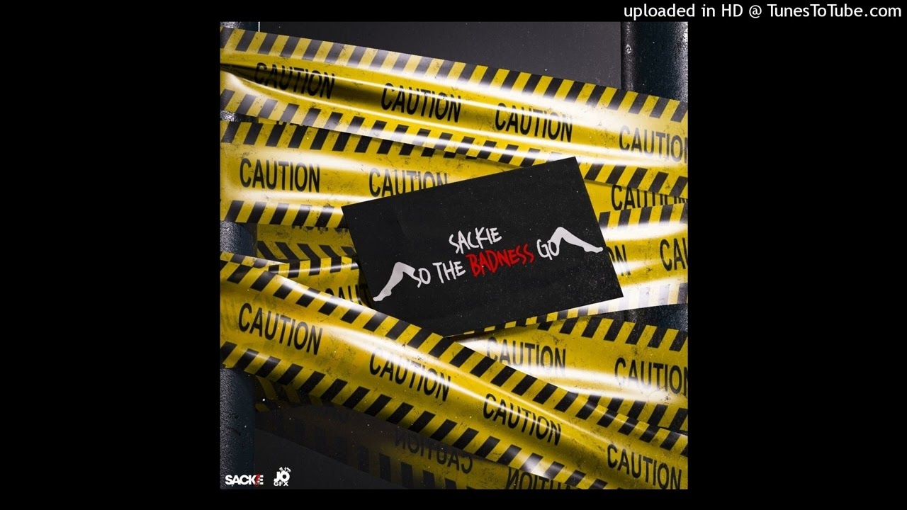 Sackie x Selectah Gas- So D Badness Go (Zess 2025)