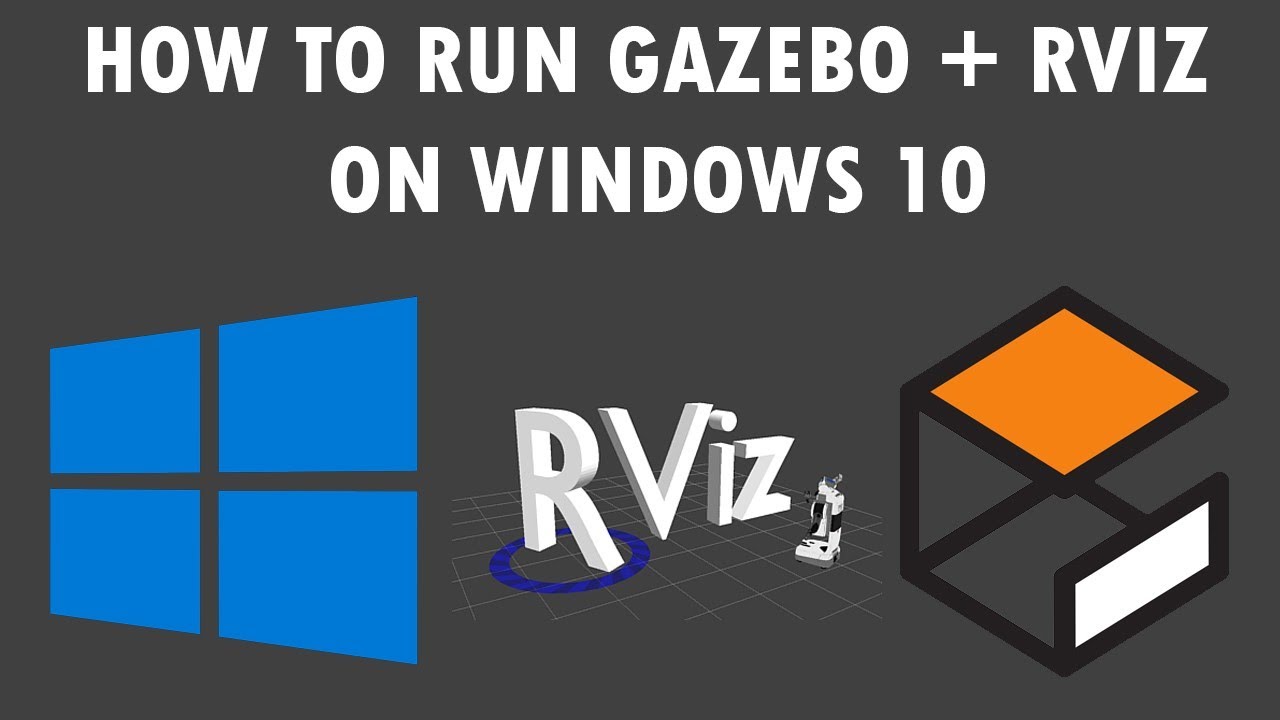 How to run Gazebo + RVIZ on Windows 10 using WSL2