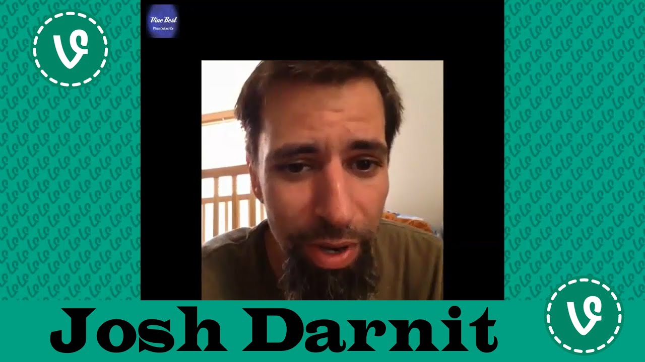 Josh Darnit VINES ✔★ (ALL VINES) ★✔ NEW HD 2015