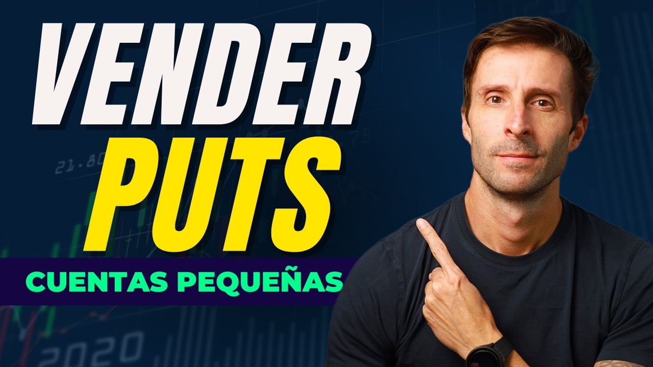 &iexcl;La Estrategia Perfecta Para Cuentas Peque&ntilde;as! 🚀 Vender PUTs Sin Arriesgar Todo Tu Capital