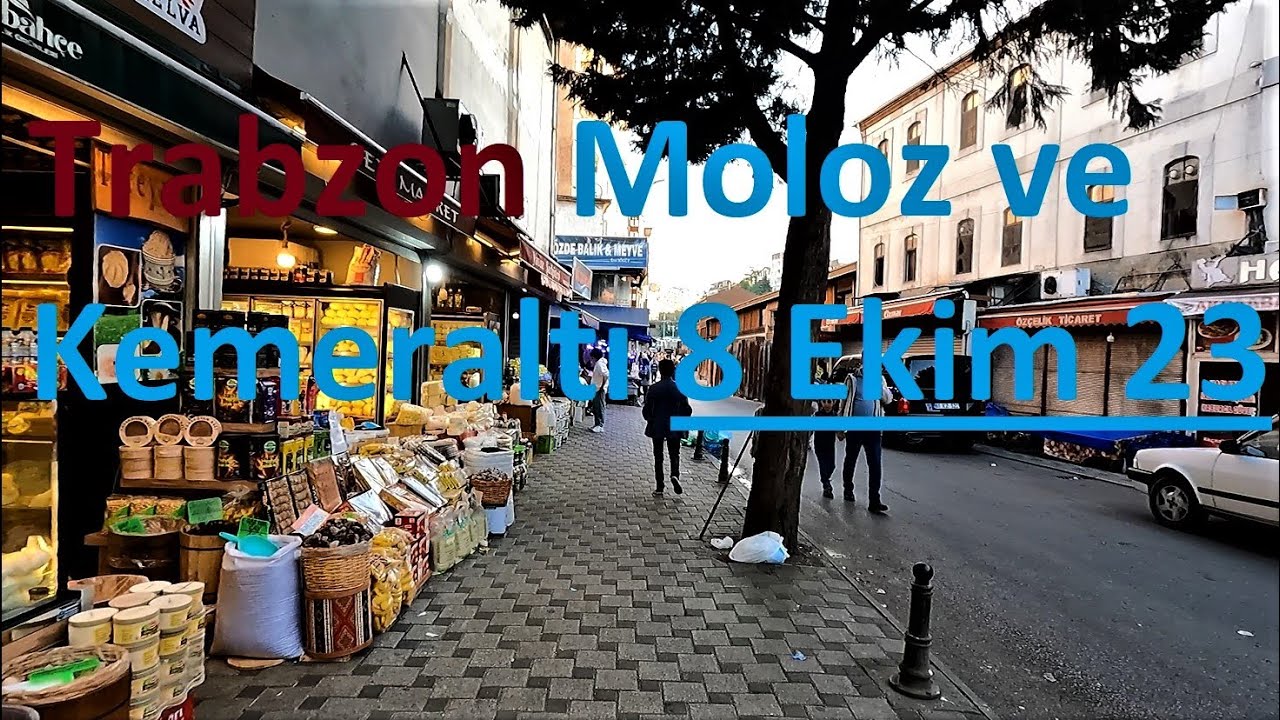 Trabzon Moloz ve Kemeraltı - Güzel Bir Sokak Turu #trabzon