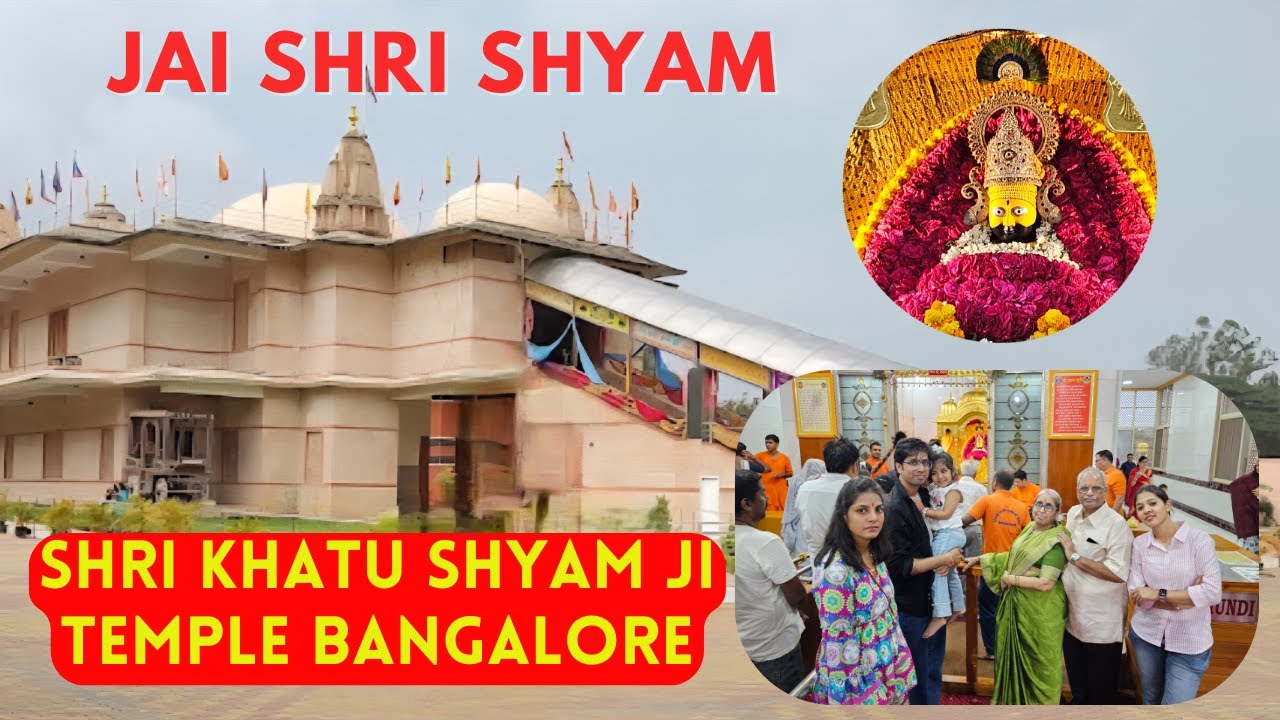 SHRI KHATU SHYAM JI TEMPLE BANGALORE | FAMILY VLOG
