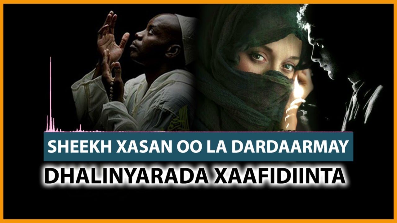 Sheekh xasan oo la dardaarmay dhalinyarda Xaafidiinta
