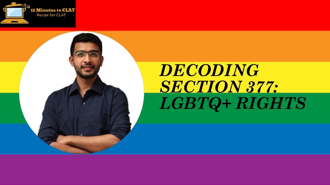 Decoding Section 377 and LGBTQ+ Rights I Legal-Sociological Perspective I Keshav Malpani