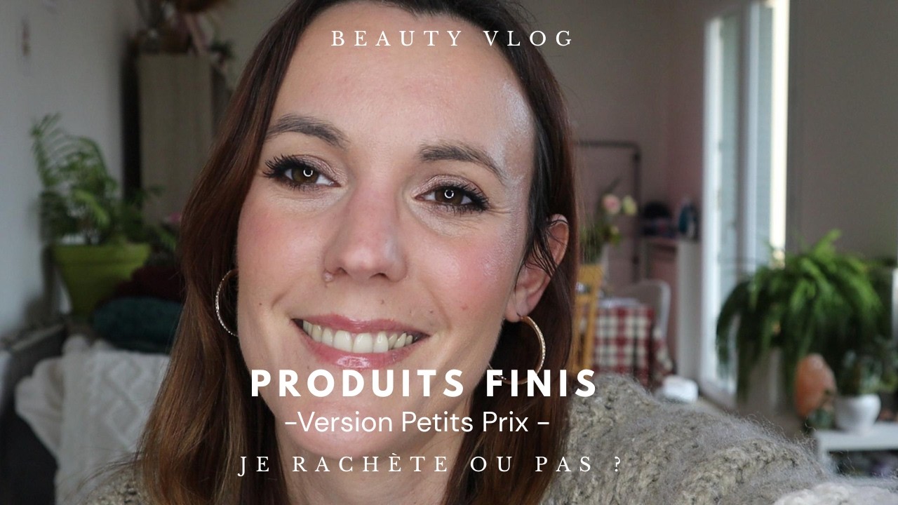 PRODUITS FINIS #2 - Version petits prix - Cerave, Caudalie, L'oréal...