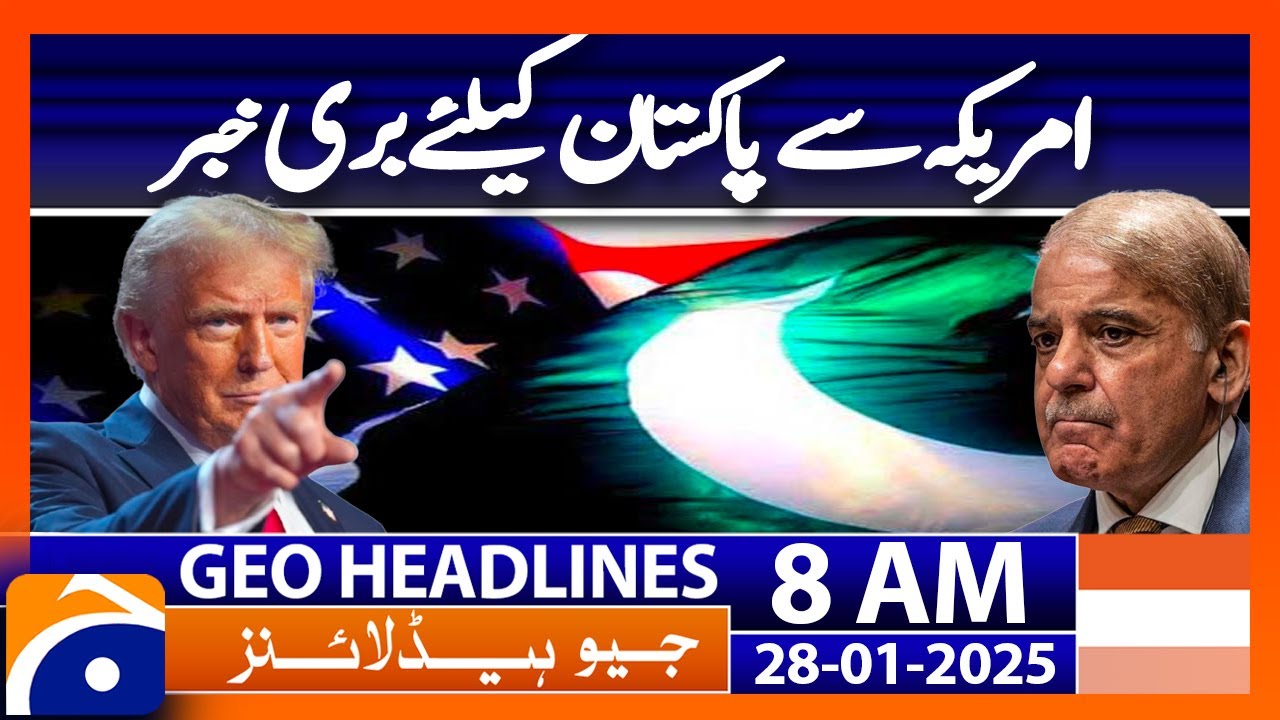 US Suspends Aid to Pakistan: Officials Confirm Decision | Geo News 8AM Headlines | 28 January 2025