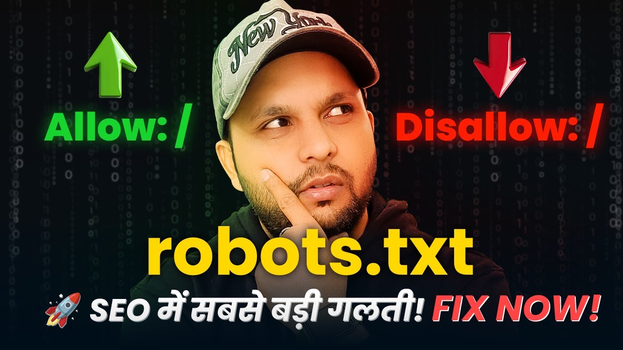 robots.txt फाइल की ये गलती आपकी Website को Google में गिरा सकती है! 😨
