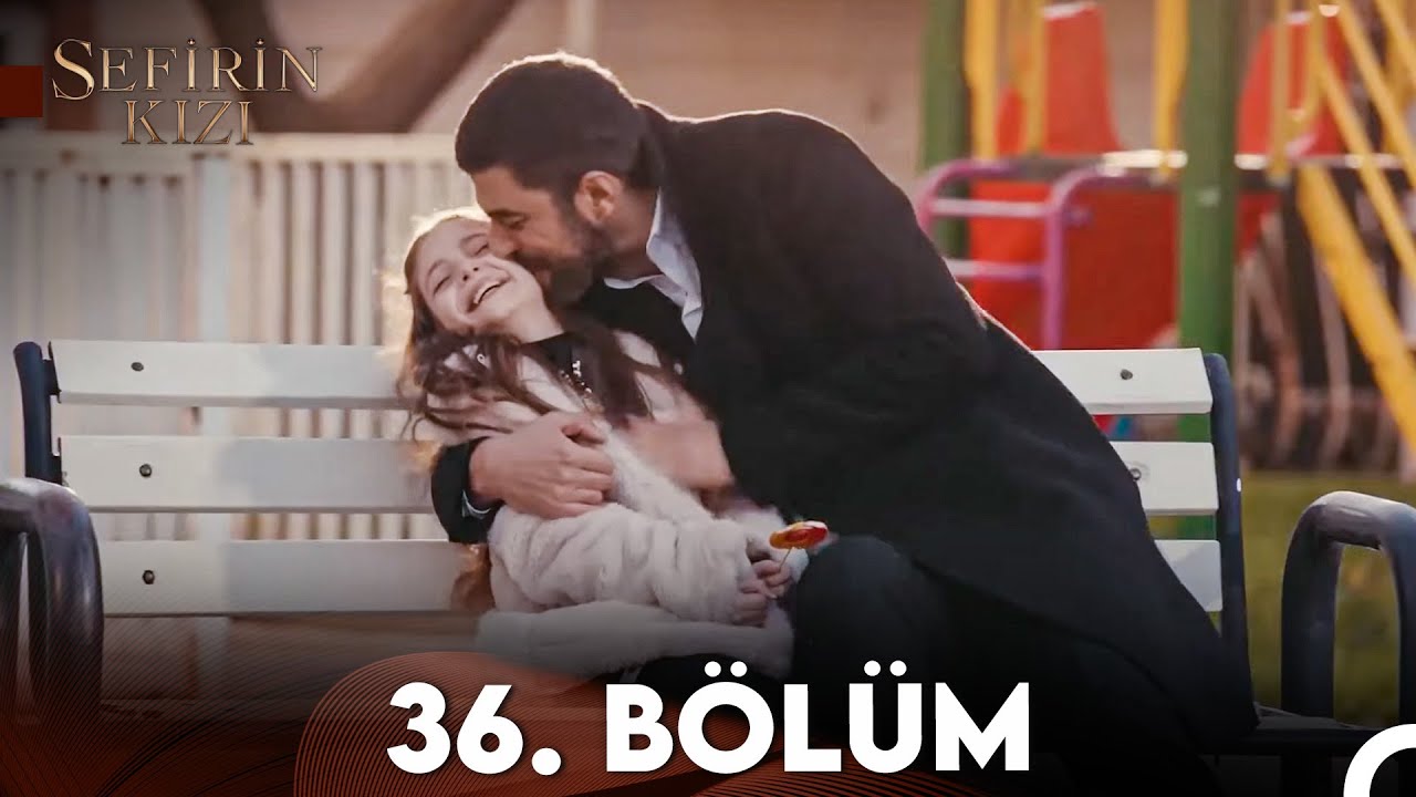 Sefirin Kızı 36. Bölüm (FULL HD)
