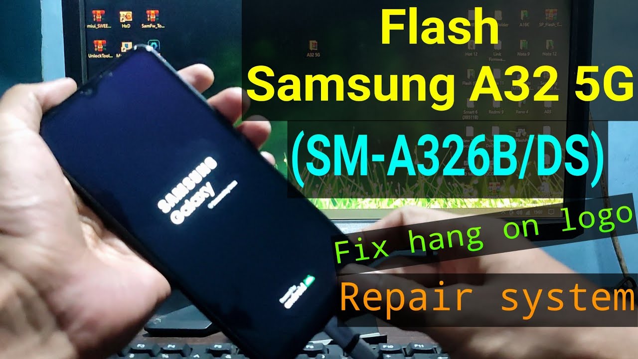 How to Flash Samsung A32 5G (SM-A326B/ds)