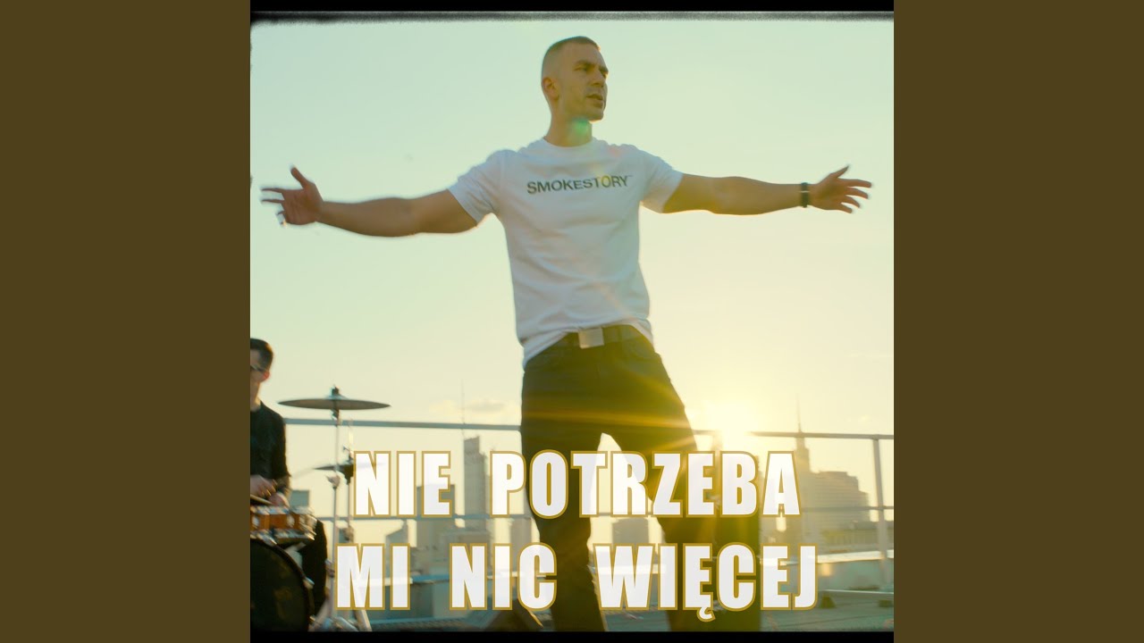 Nie potrzeba mi nic więcej