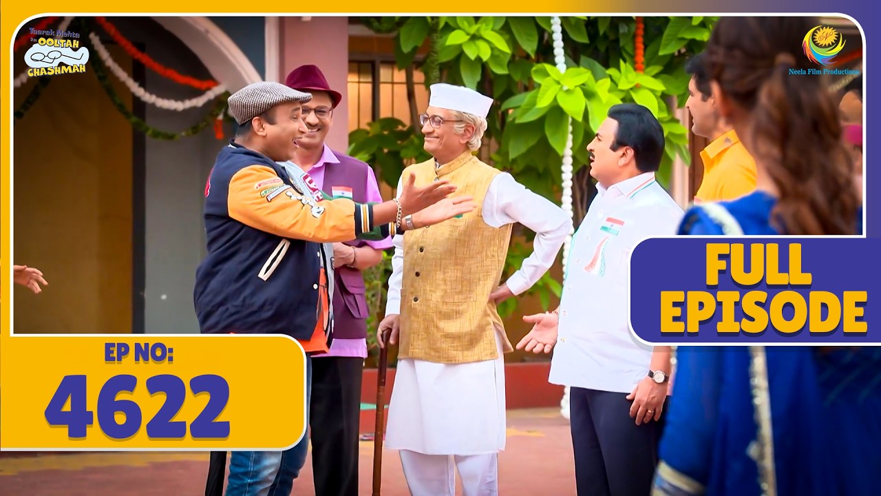 FULL EPISODE! 4622 - Sunderlal ki Gokuldham me Entry! | Taarak Mehta Ka Ooltah Chashmah