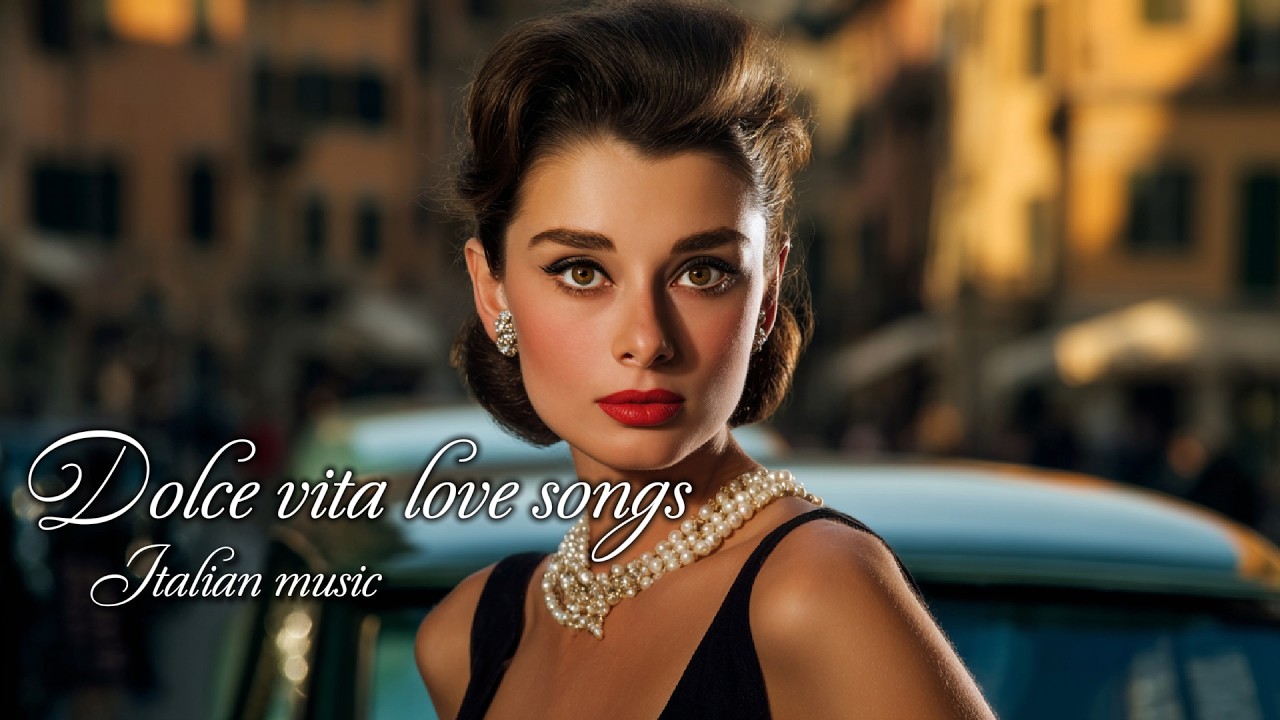 Dolce Vita Love Songs 🌹 | Old Italy Love & Vintage Melodies