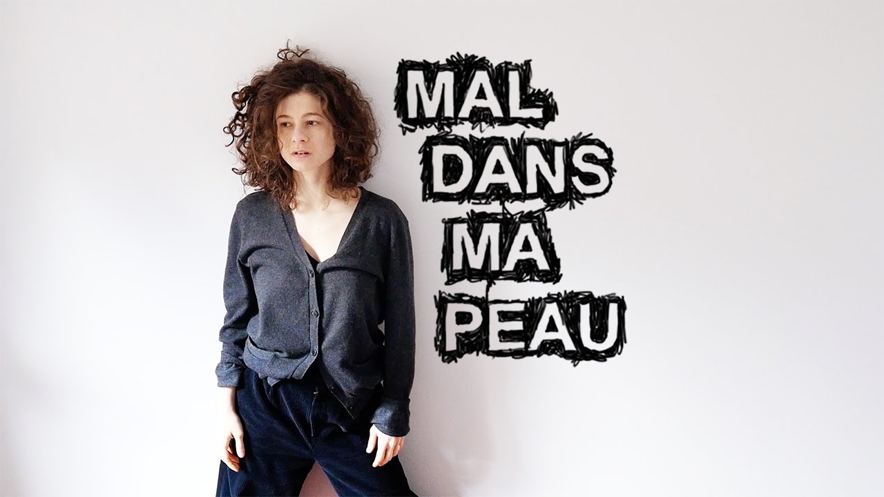 MAL DANS MA PEAU | solangeteparle