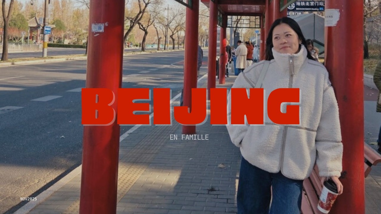 VLOG - Découverte de Beijing en famille (hutong, palais d'été, mutianyu, cité interdite)