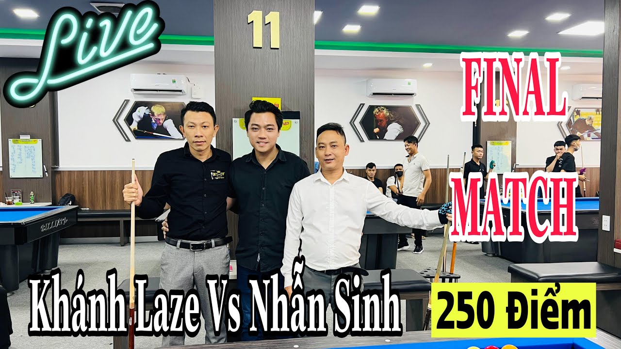 Chung kết giải Serie B mở rộng toàn quốc - Khánh Laze vs Nhẫn Sinh - CLB Thịnh Kent Vip