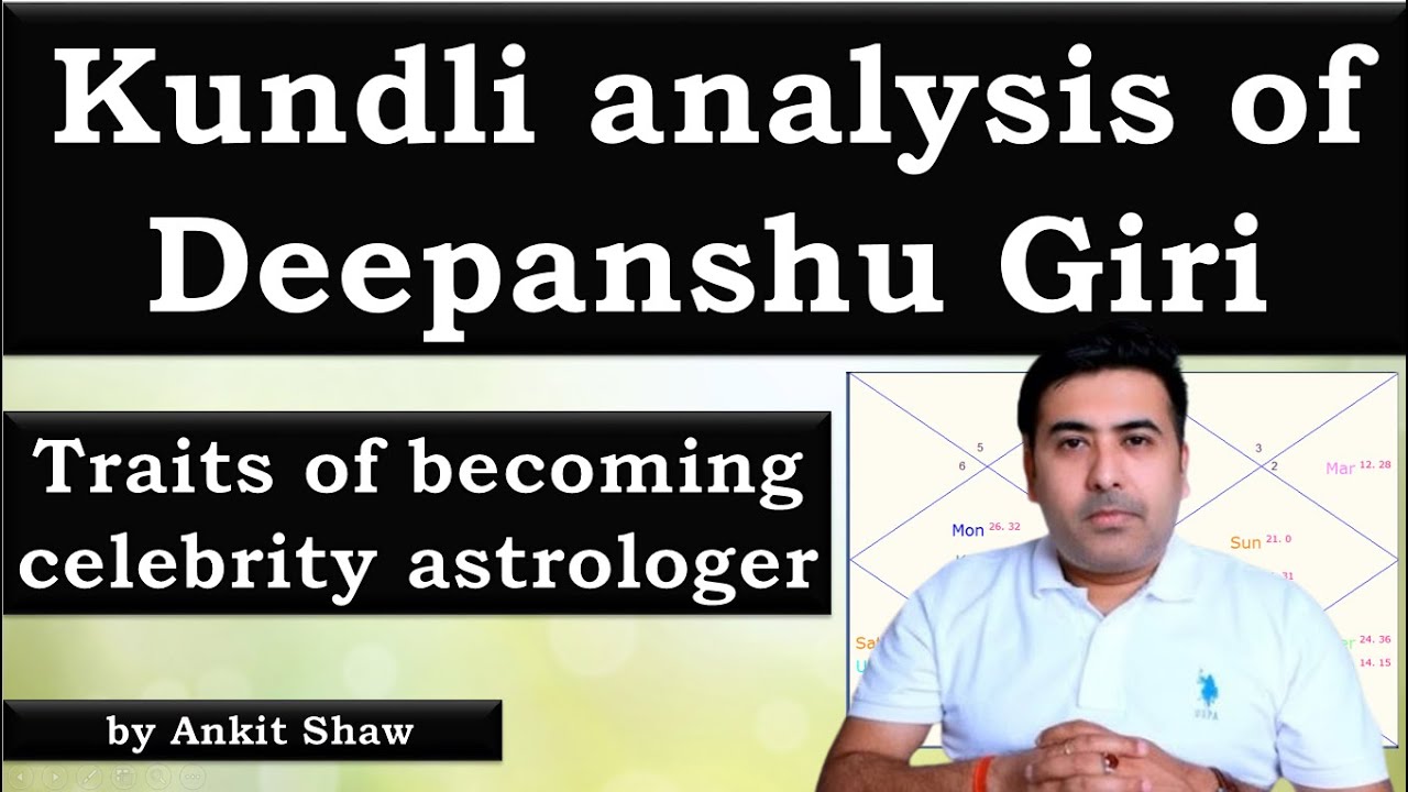 Kundli analysis of Deepanshu Giri | Potential of becoming the most prominent astrologer | Ankit Shaw