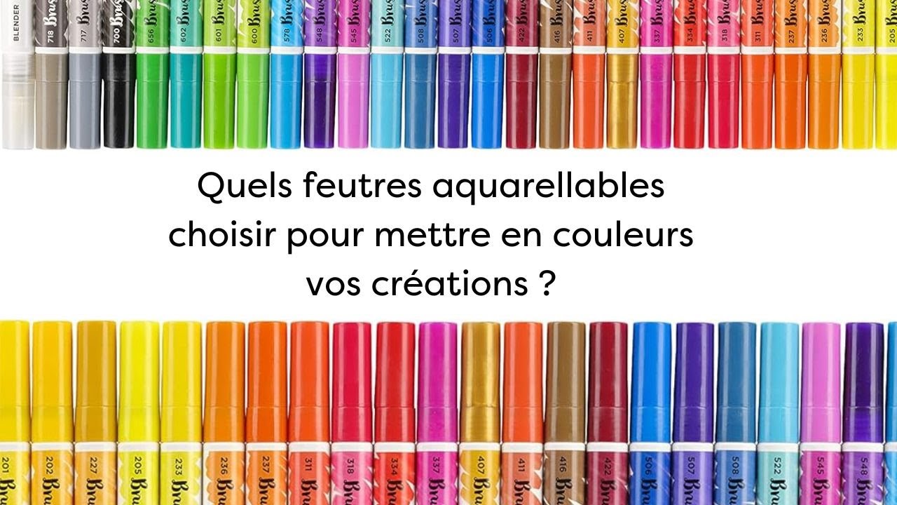 Quels feutres aquarellables choisir pour mettre en couleurs vos créations?