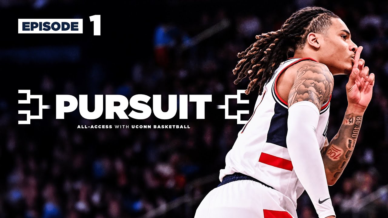 PURSUIT: All-Access with UConn Men's Basketball | Episode 1
