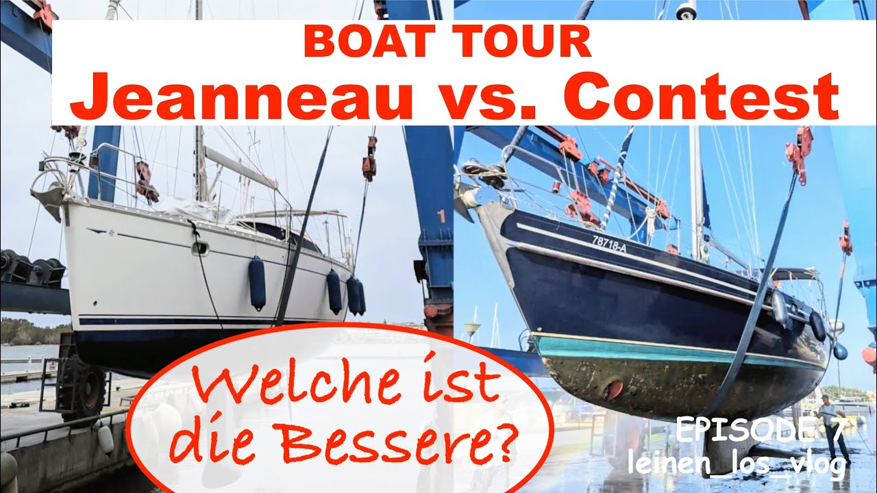 Ep. 7 - Boat tour - Jeanneau vs Contest | Serienschiff vs Blauwasseryacht