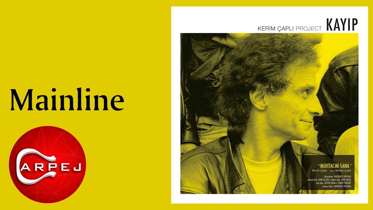 Kerim &Ccedil;aplı - Mainline (Official Audio)