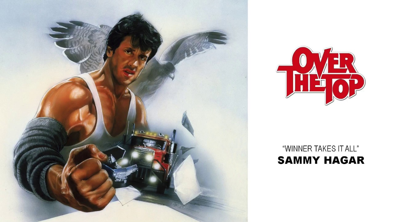 Over The Top - 01 - Sammy Hagar - Winner Takes It All