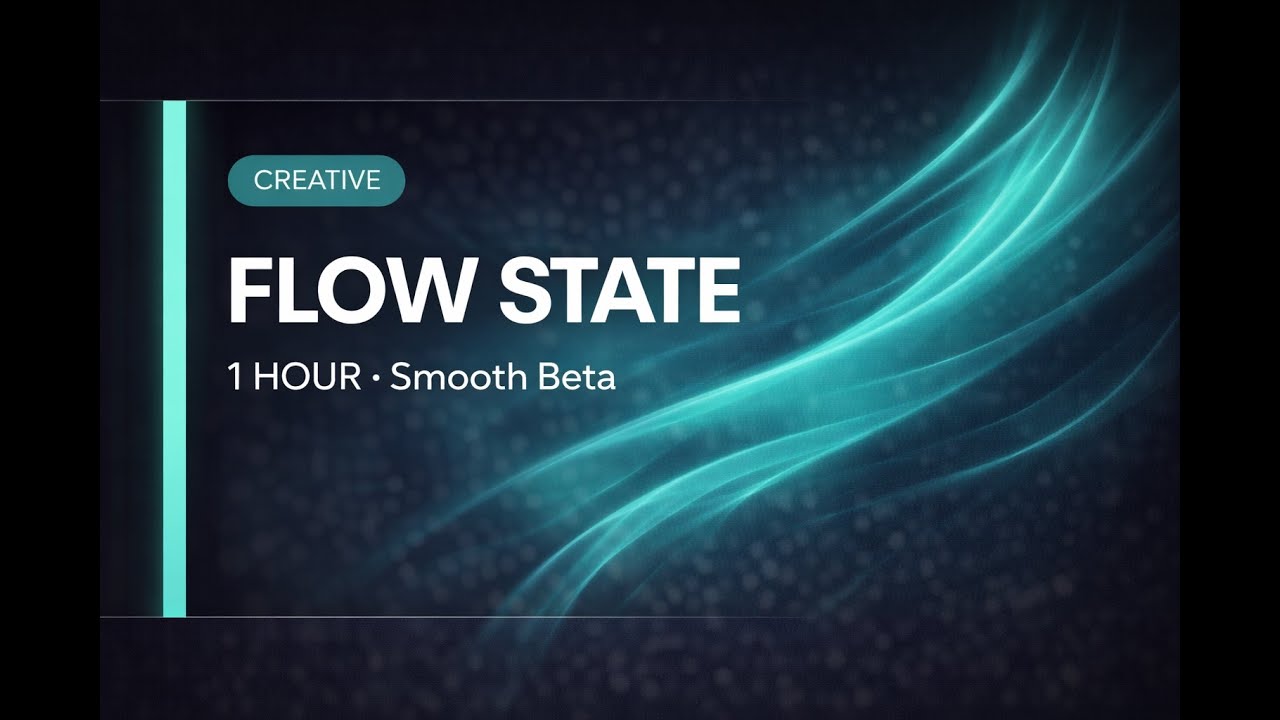 1 Hour Flow State (13Hz→15Hz) | Smooth Beta Focus Soundscape