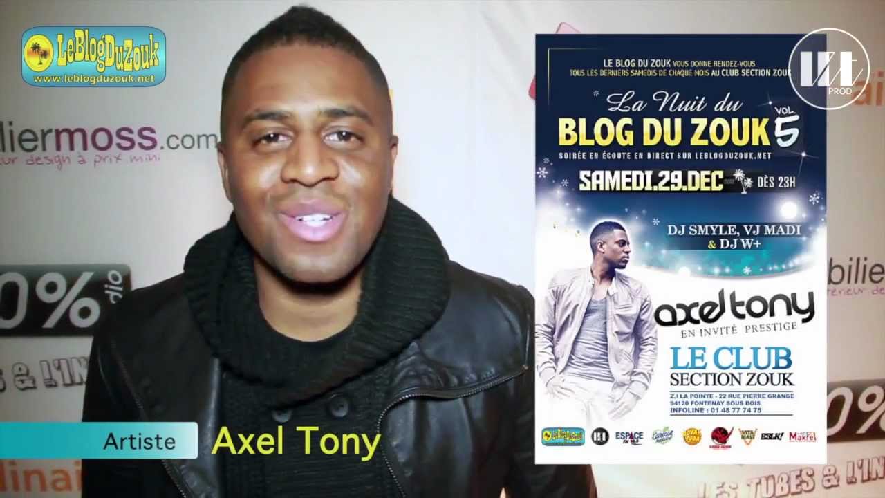 Teaser Nuit Du Blog Du Zouk Vol 5 avec Axel Tony au Club Section Zouk   29 d&eacute;cembre 2012
