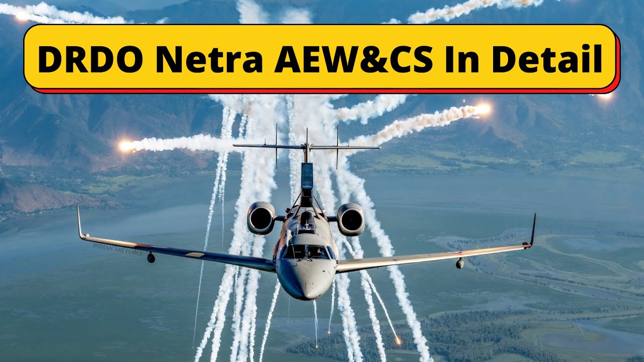 DRDO Netra AEW&CS In Detail | in English