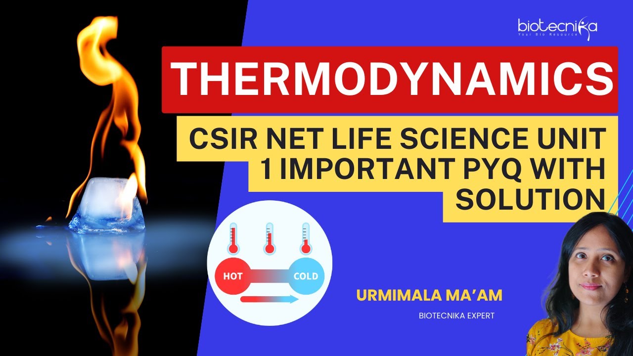 Thermodynamics | CSIR NET Life Science UNIT 1 Important PYQ With Solution #thermodynamics #csirnet