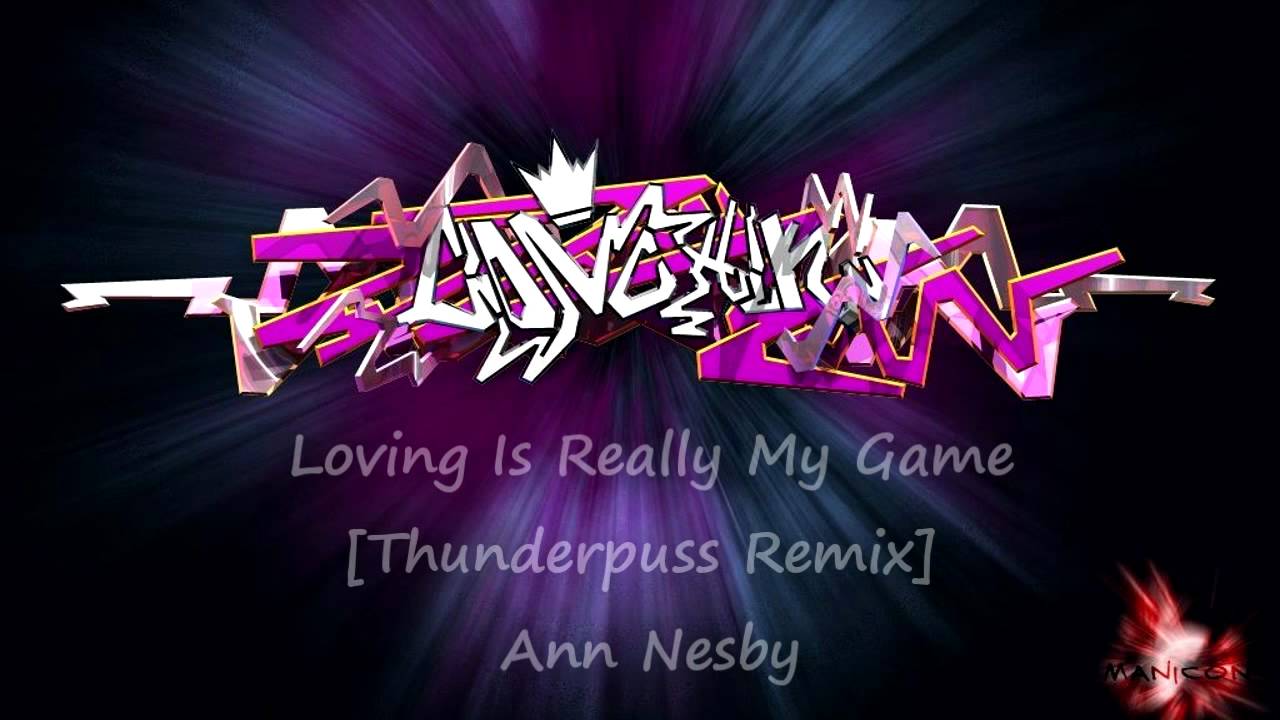Lovin Is Really My Game [Thunderpuss Remix/Anthem] - Ann Nesby [HD]