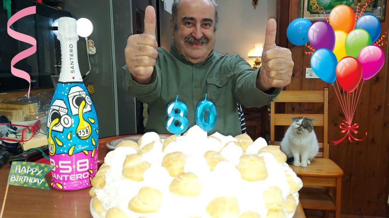 Il mio 80° compleanno con Torta Saint Honorè (Ricetta) - Le Ricette di zio Roberto