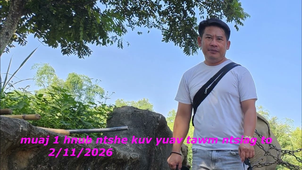 muaj 1 hnub ntshes kuv yuav tawm ntsiag to/2/11/2026