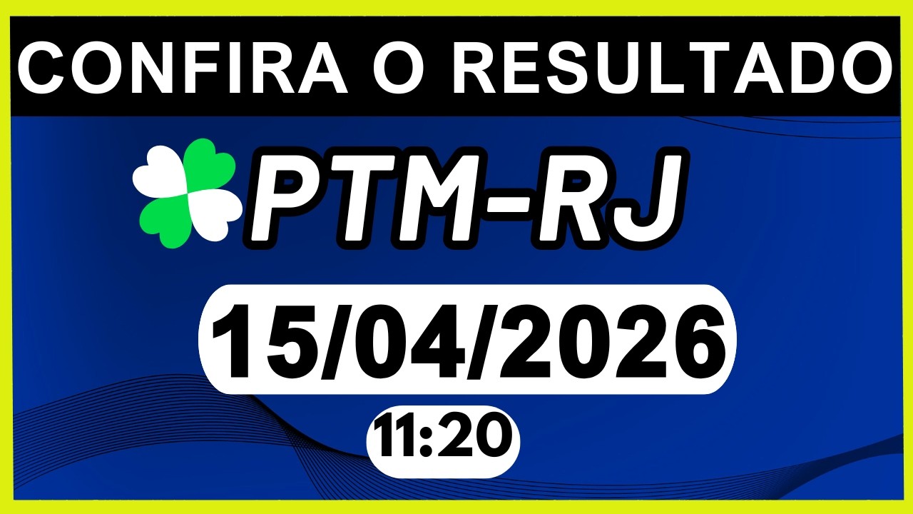 RESULTADO JB - PTM-RJ e LOOK-GO 11:20 | 15/04/2026