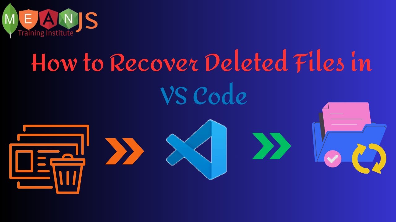 How to Recover Deleted Files in VS Code | Easy File Recovery Methods